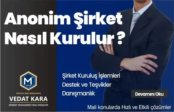 Anonim Şirket (A.Ş.) Nasıl Kurulur? (2026 Sermaye ve Vergi Avantajları)