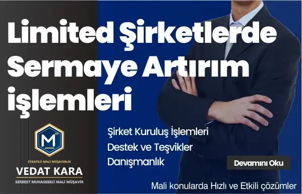 Limited Şirketlerde Sermaye Artırımı İşlemleri (2026 Mevzuatı)