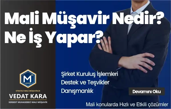 Mali Müşavir Ne İş Yapar? İşletmenize Sağladığı Stratejik Katkılar
